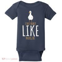 Duck Gifts I Just Really Like Ducks, Ok Baby Bodysuit thumb 0