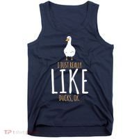 Duck Gifts I Just Really Like Ducks, Ok Tank Top thumb 0