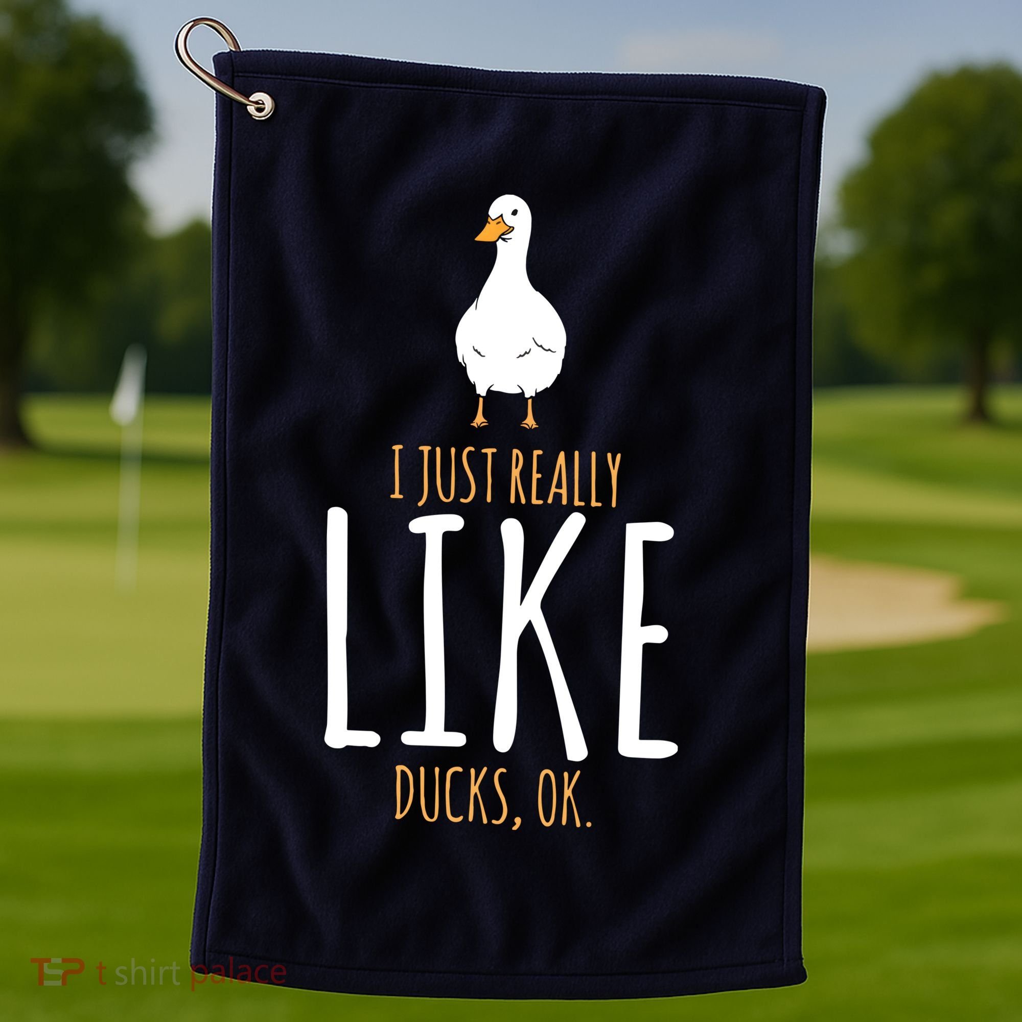 Duck Gifts I Just Really Like Ducks, Ok Golf Towel