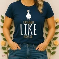 Duck Gifts I Just Really Like Ducks, Ok Women's T-Shirt thumb 2