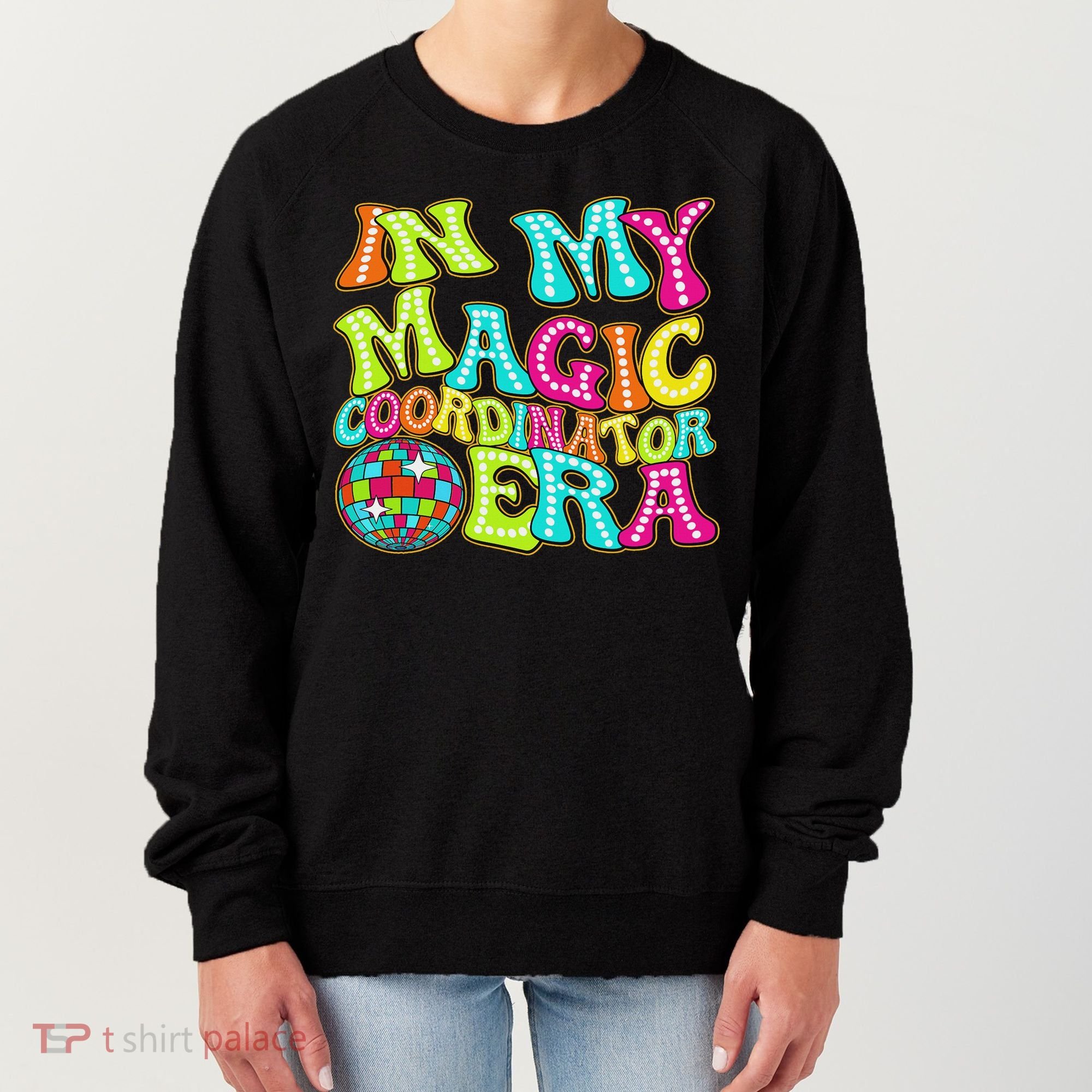 Disco Groovy In My Magic Coordinator Era Women's Sweatshirt