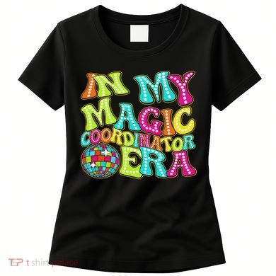 Disco Groovy In My Magic Coordinator Era Women's T-Shirt