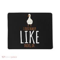 Duck Gifts I Just Really Like Ducks Ok Mousepad thumb 0