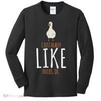 Duck Gifts I Just Really Like Ducks Ok Kids Long Sleeve Shirt thumb 0
