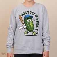 Don't Get In A Pickle Funny Baseball Women Women's Sweatshirt thumb 0