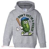 Don't Get In A Pickle Funny Baseball Women Toddler Hoodie thumb 0