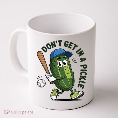 Don't Get In A Pickle Funny Baseball Women Coffee Mug