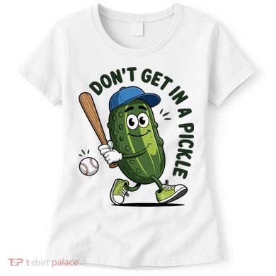 Don't Get In A Pickle Funny Baseball Women Women's T-Shirt