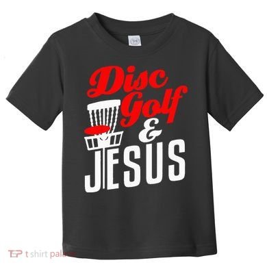 Disc Golf Jesus Christian Gift Funny Golfing Golfer Lover Toddler T-Shirt