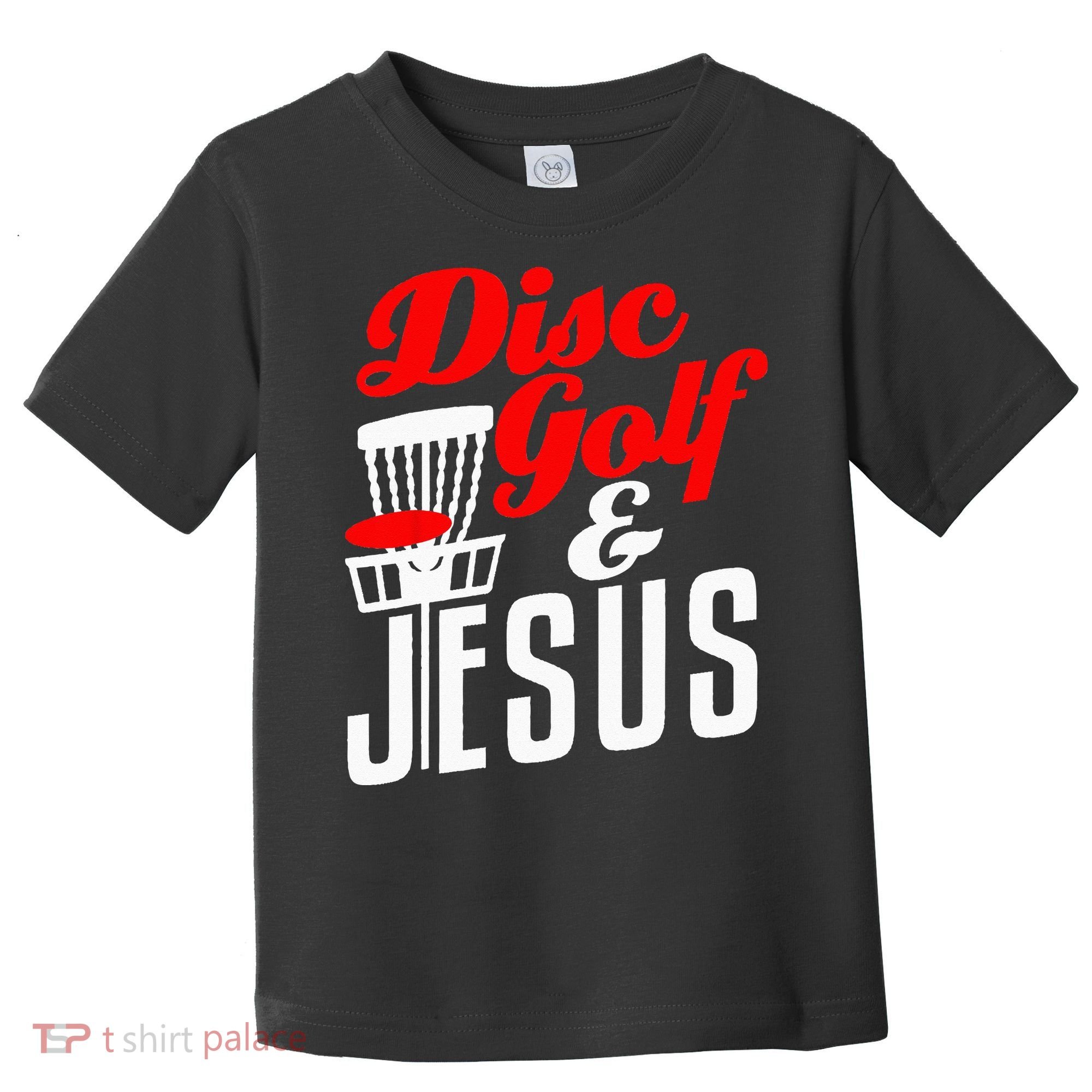 Disc Golf Jesus Christian Gift Funny Golfing Golfer Lover Toddler T-Shirt