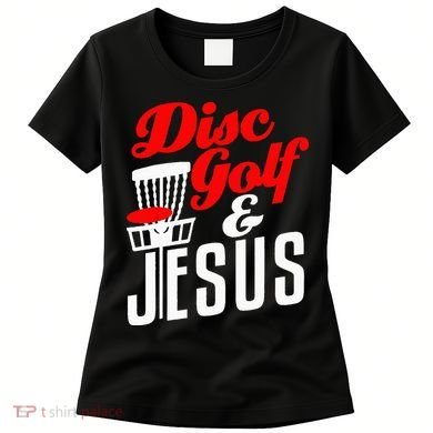 Disc Golf Jesus Christian Gift Funny Golfing Golfer Lover Women's T-Shirt