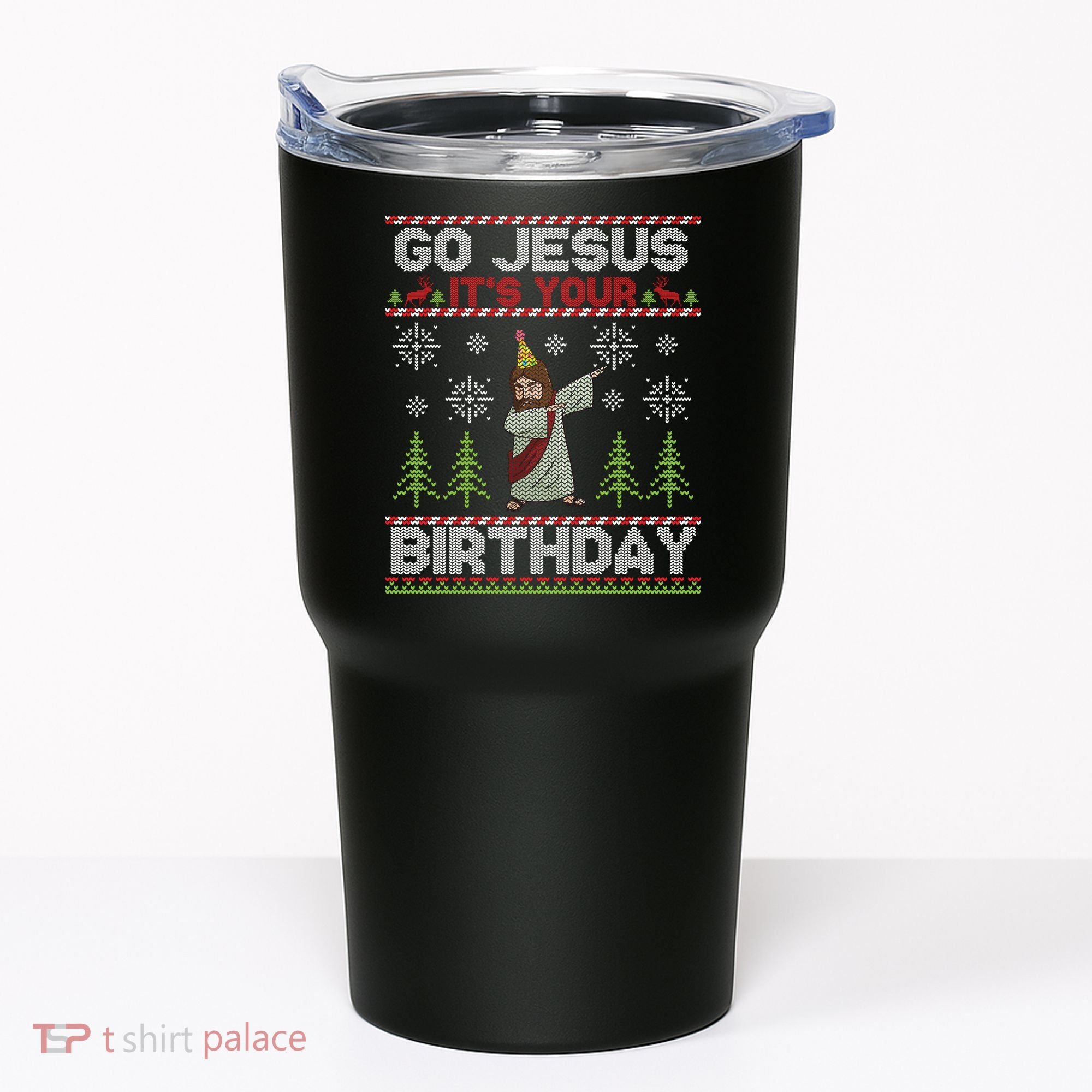 Dabbing Go Jesus It Is Your Birthday Merry Christmas Tumbler