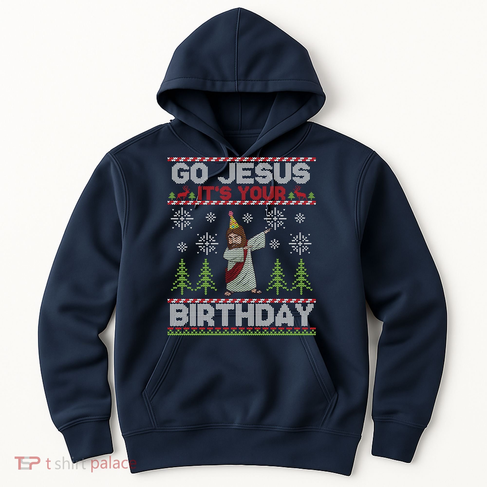 Dabbing Go Jesus It Is Your Birthday Merry Christmas Hoodie