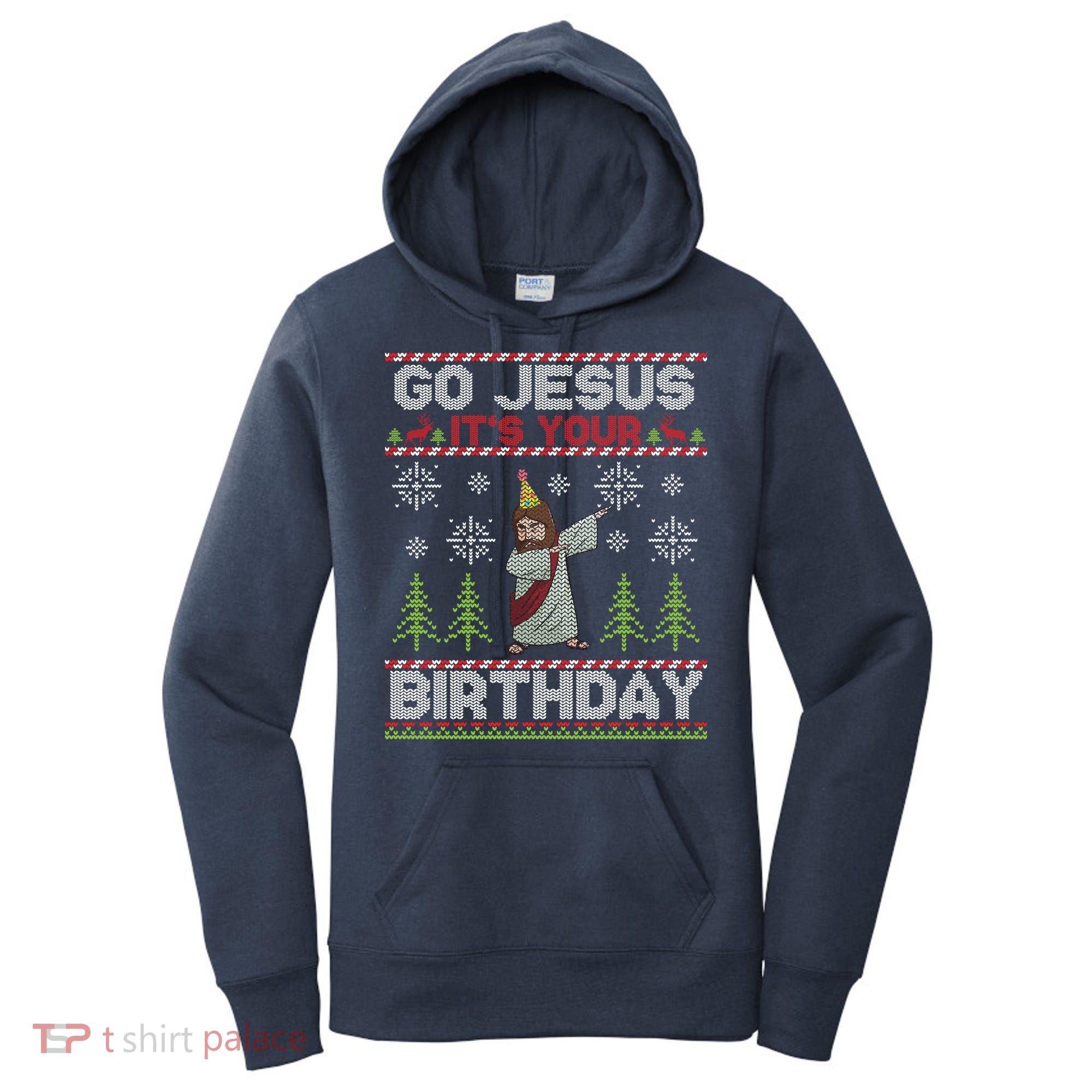 Dabbing Go Jesus It Is Your Birthday Merry Christmas Women's Hoodie