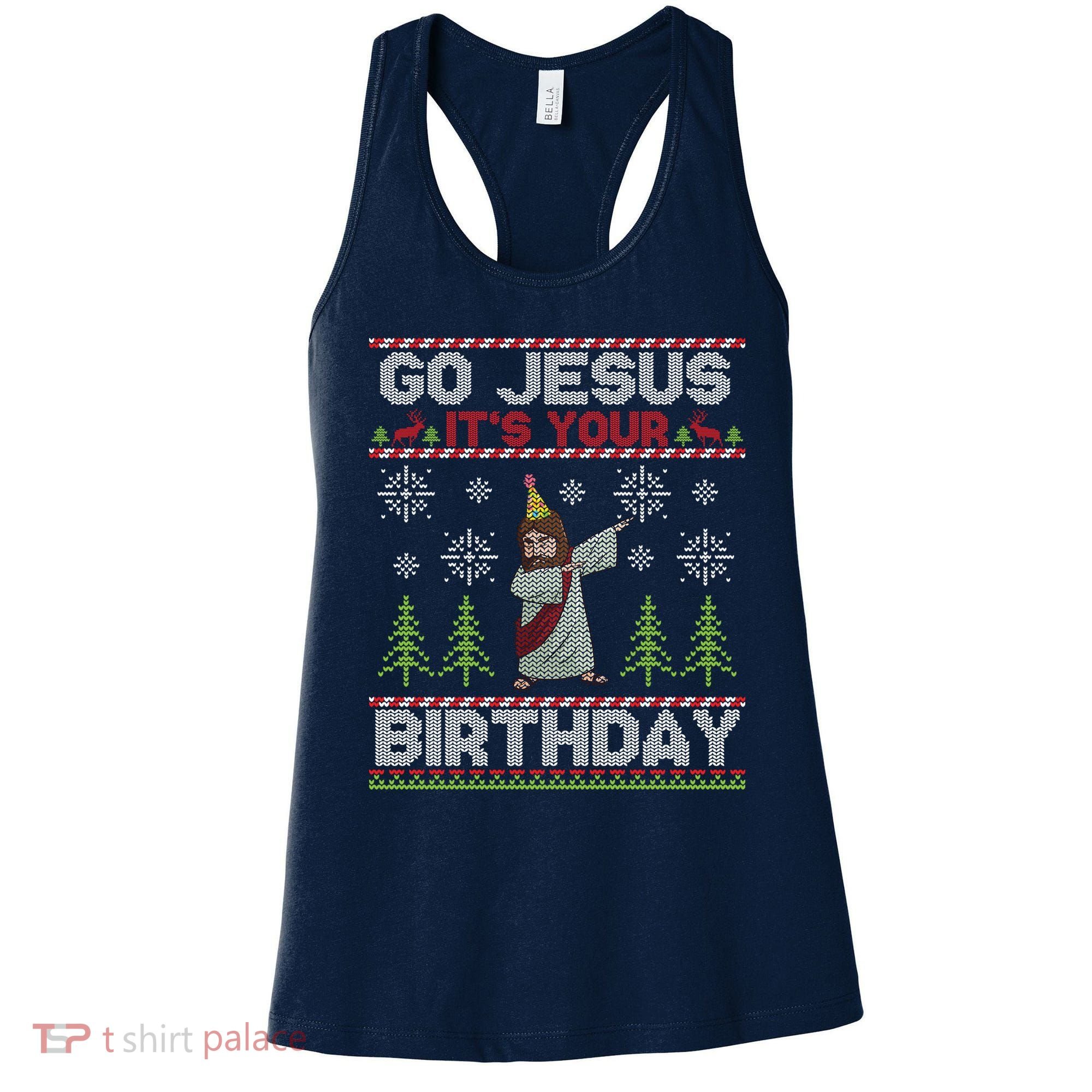 Dabbing Go Jesus It Is Your Birthday Merry Christmas Women's Tank Top