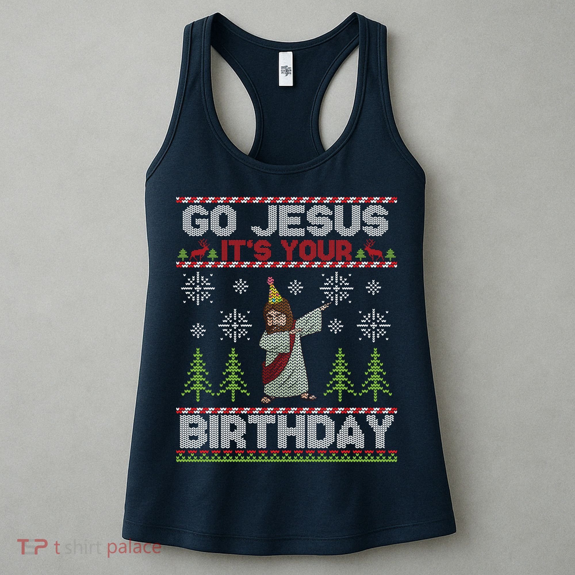 Dabbing Go Jesus It Is Your Birthday Merry Christmas Women's Tank Top