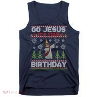 Dabbing Go Jesus It Is Your Birthday Merry Christmas Tank Top thumb 0