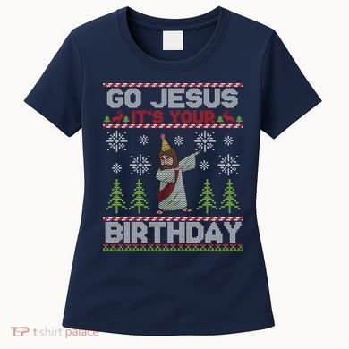 Dabbing Go Jesus It Is Your Birthday Merry Christmas Women's T-Shirt