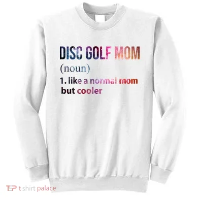 Disc Golf Mom Sweatshirt