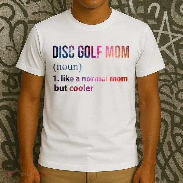 Disc Golf Mom T-Shirt