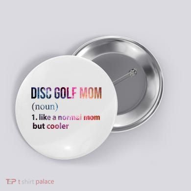 Disc Golf Mom Button