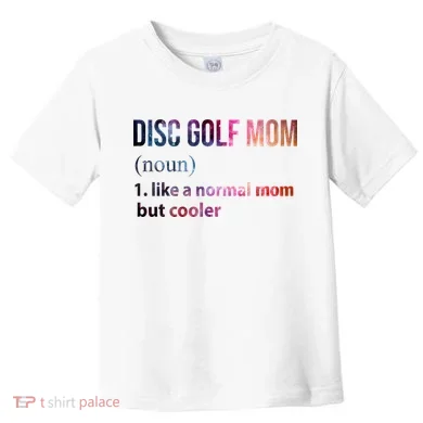 Disc Golf Mom Toddler T-Shirt