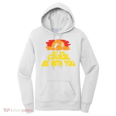 Disc Golf May The Course Be With You Trendy Golf Women's Hoodie