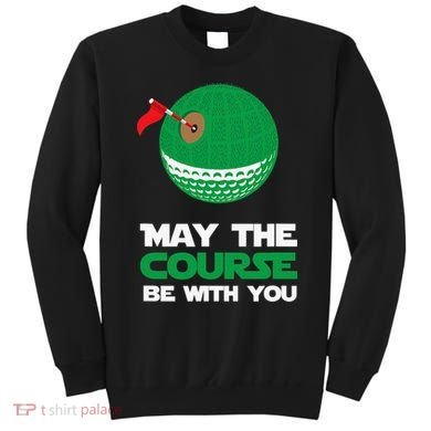 Disc Golf May The Course Be With You Sweatshirt