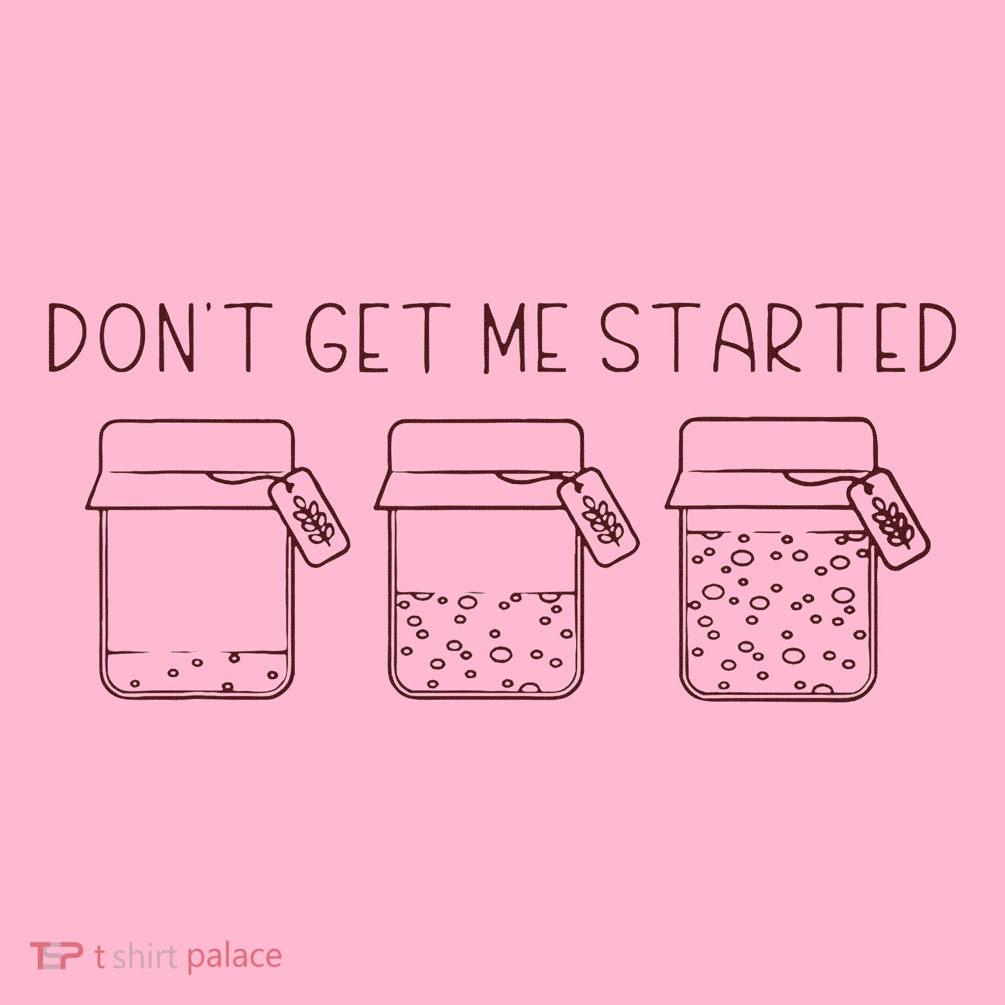 DonT Get Me Started Sourdough Starter Sourdough Mama Coaster