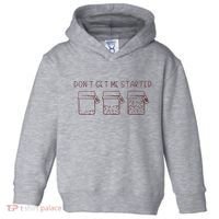 DonT Get Me Started Sourdough Starter Sourdough Mama Toddler Hoodie thumb 0