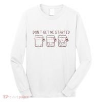 DonT Get Me Started Sourdough Starter Sourdough Mama Long Sleeve Shirt thumb 0