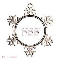 DonT Get Me Started Sourdough Starter Sourdough Mama Ornament thumb 0