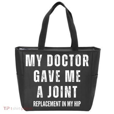 Doctor Gave Me A Joint Hip Replacement Surgery Gag Gift Tote Bag