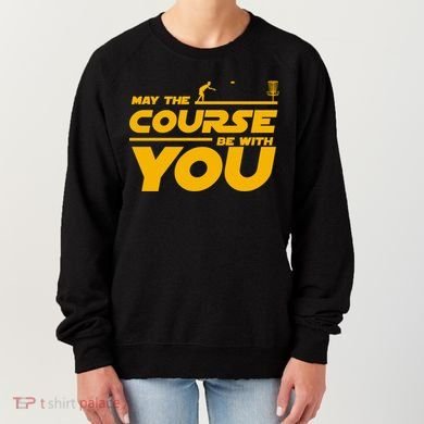Disc Golf May The Course Be With You Frisbee Golf Gift Women's Sweatshirt