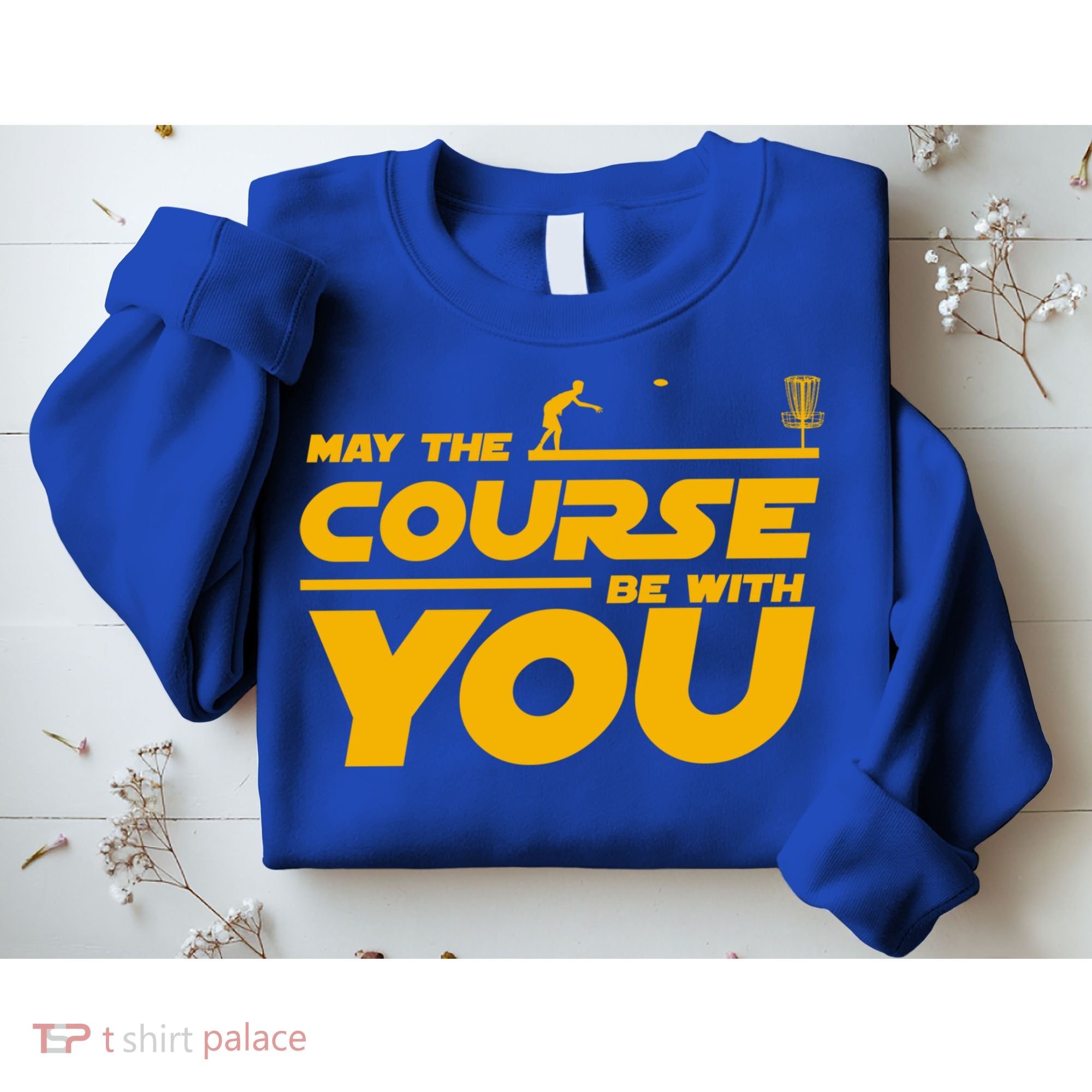 Disc Golf May The Course Be With You Frisbee Golf Gift Sweatshirt