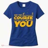 Disc Golf May The Course Be With You Frisbee Golf Gift Women's T-Shirt thumb 0