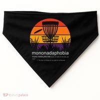 Disc Golf Mononadaphobia Funny Disk Golf USA-Made Doggie Bandana thumb 0