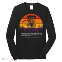 Disc Golf Mononadaphobia Funny Disk Golf Long Sleeve Shirt thumb 0