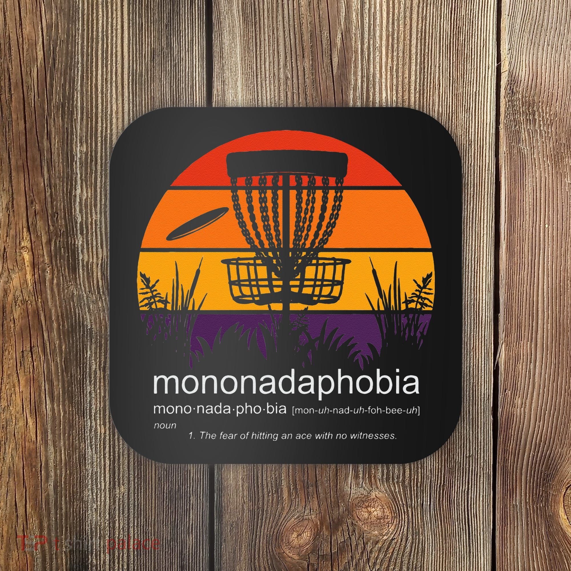Disc Golf Mononadaphobia Funny Disk Golf Coaster