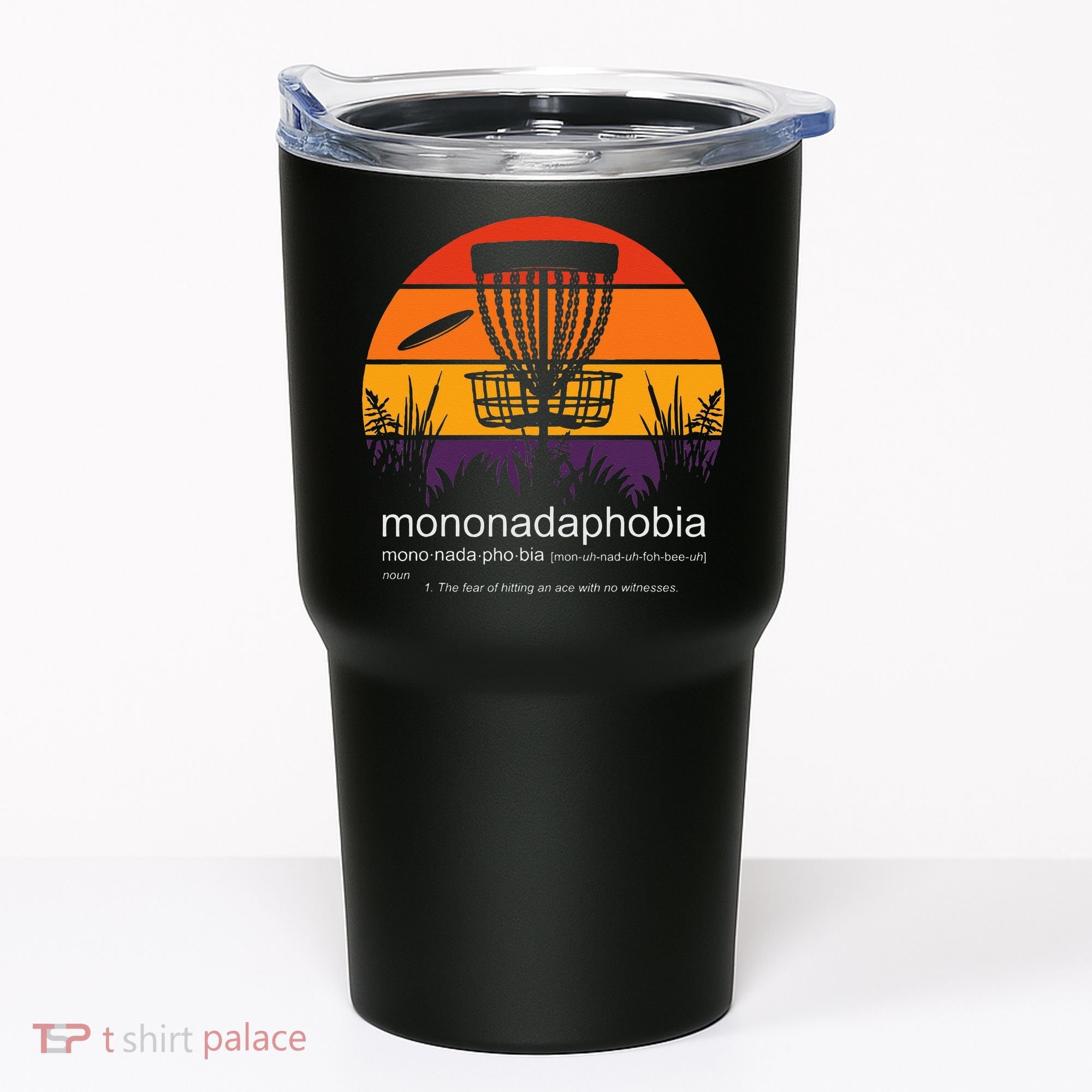 Disc Golf Mononadaphobia Funny Disk Golf Tumbler