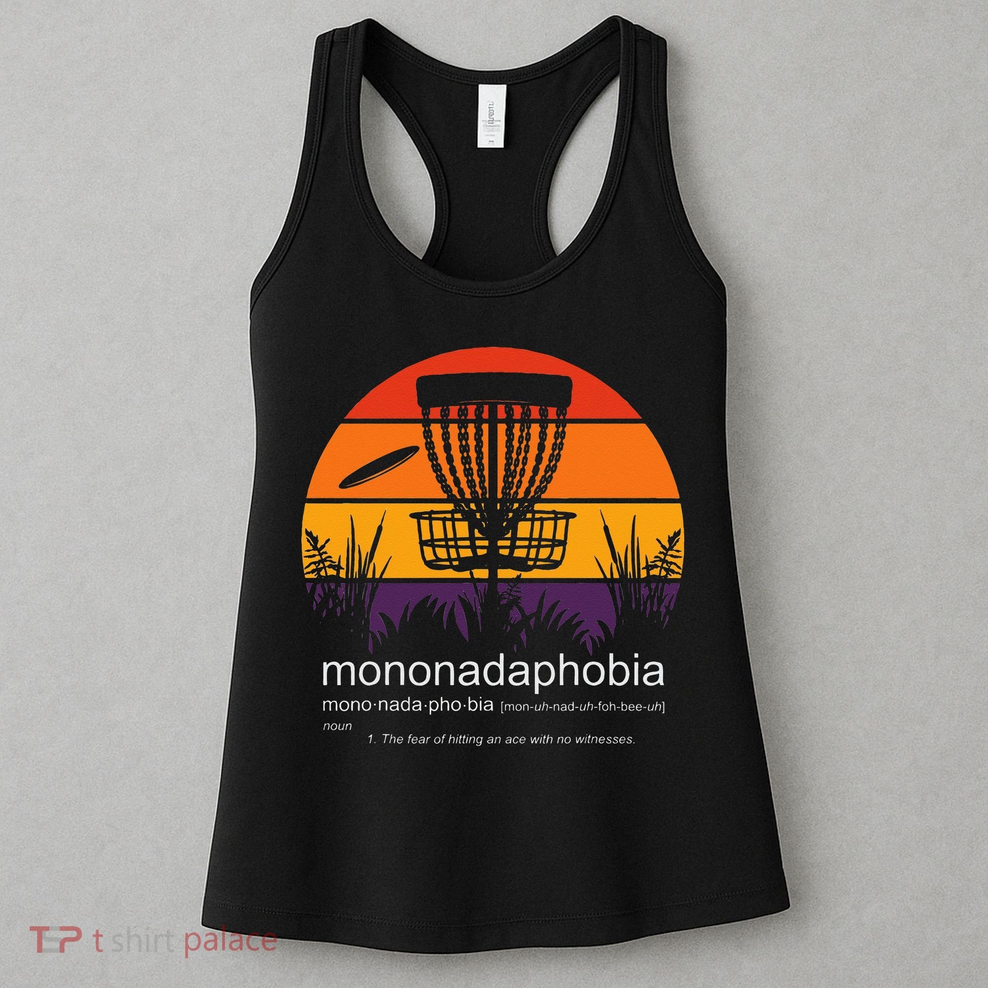 Disc Golf Mononadaphobia Funny Disk Golf Women's Tank Top