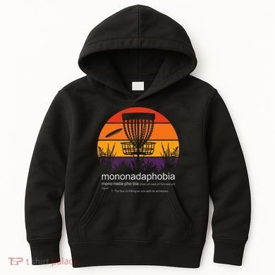 Disc Golf Mononadaphobia Funny Disk Golf Kids Hoodie