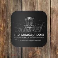 Disc Golf Mononadaphobia funny disk golf Coaster thumb 0