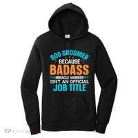 Dog Groomer Miracle Worker Isn't An Job Title Gift Women's Hoodie thumb 0