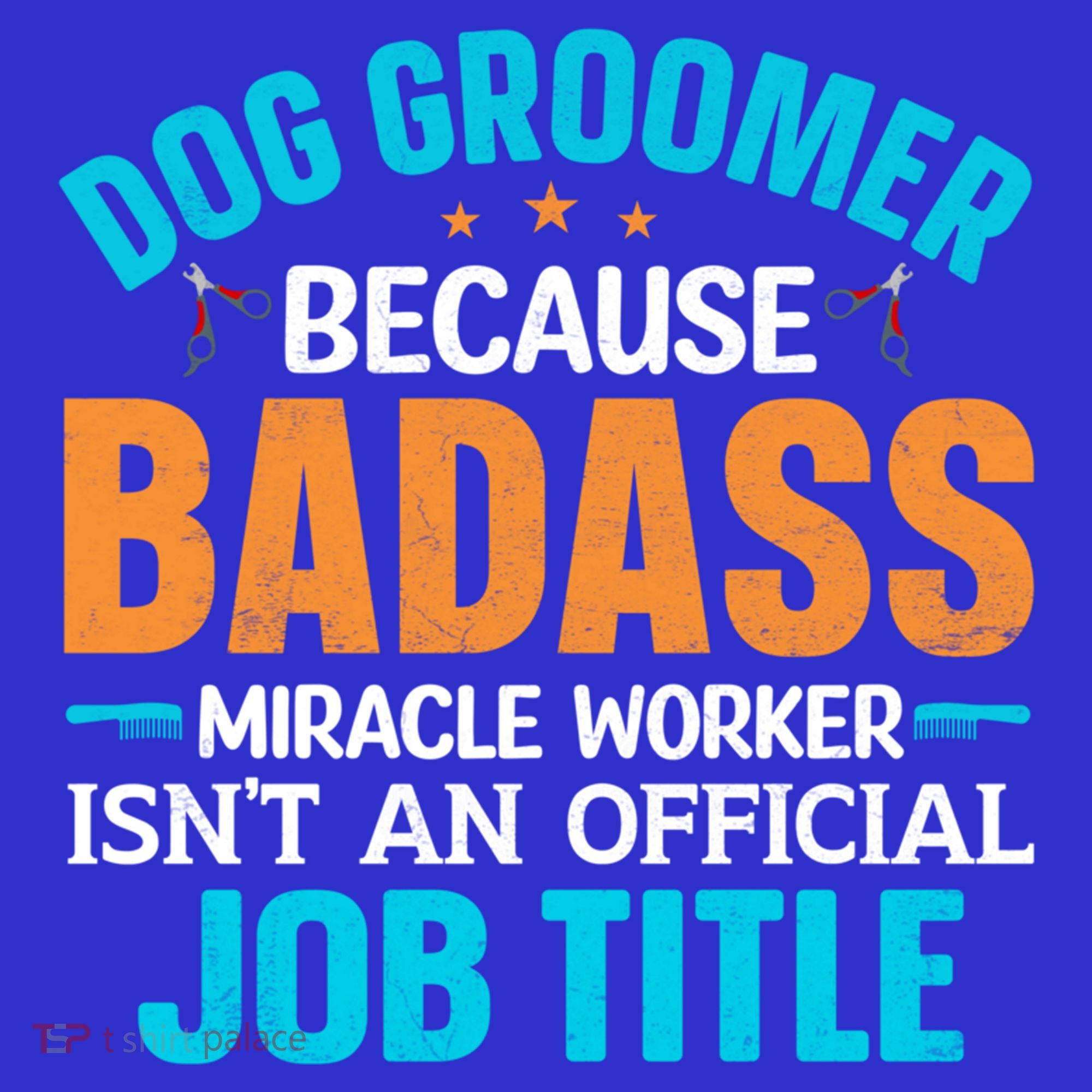 Dog Groomer Miracle Worker Isn't An Job Title Gift Women's Tank Top