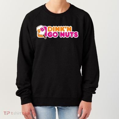 Dink'n Go Nuts Funny Pickleball Player Paddleball Lover Women's Sweatshirt
