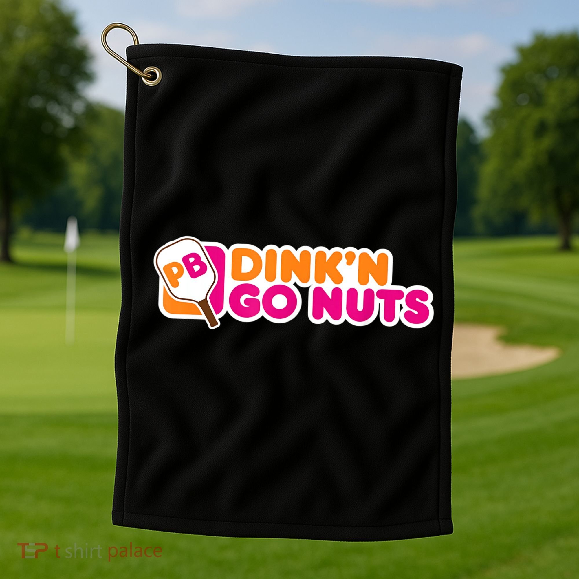 Dink'n Go Nuts Funny Pickleball Player Paddleball Lover Golf Towel