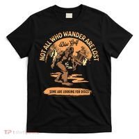 Disc Golf Not All Who Wander Are Lost T-Shirt thumb 0
