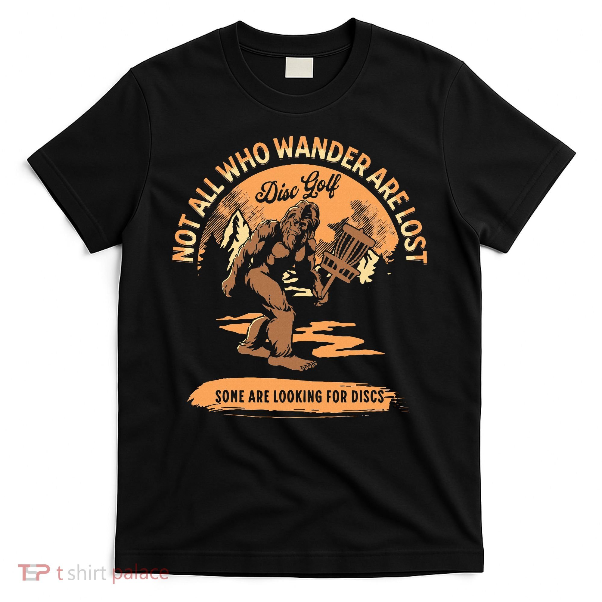 Disc Golf Not All Who Wander Are Lost T-Shirt