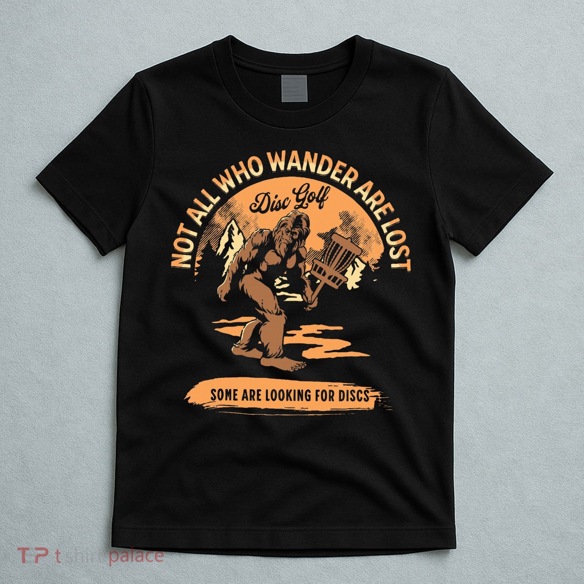 Disc Golf Not All Who Wander Are Lost T-Shirt
